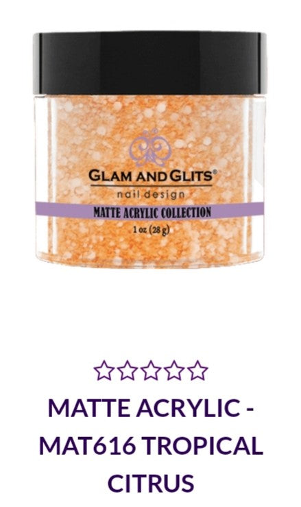 GLAM AND GLITS MATTE COLLECTIONS - MA616 - 1 oz - TROPICAL CITRUS
